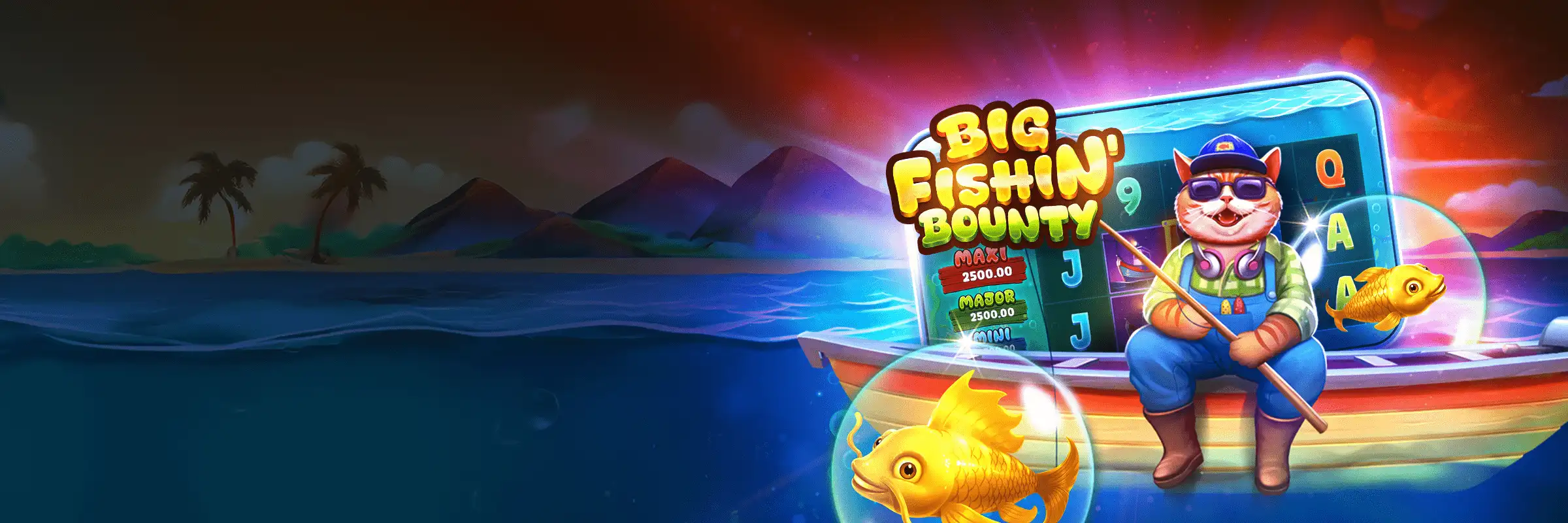 Excl. Game: Big Fishin’ Bounty